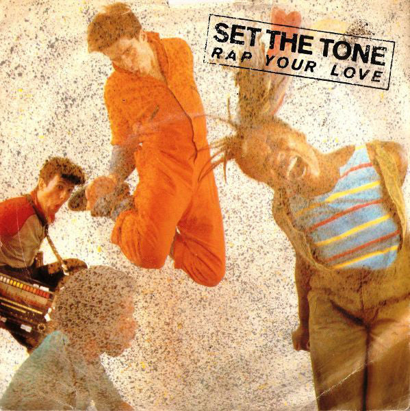 Set The Tone - Rap Your Love - Used Vinyl Record 7"
