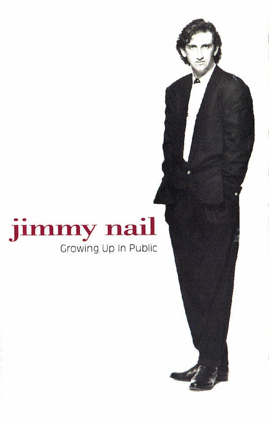 Jimmy Nail - Growing Up In Public - Used Cassette