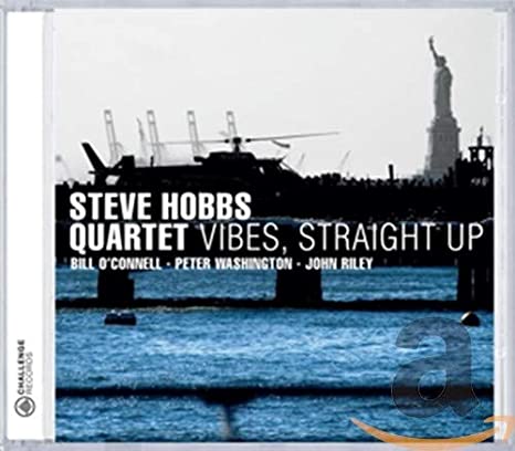 Steve Hobbs Quartet - Vibes, Straight Up - CD