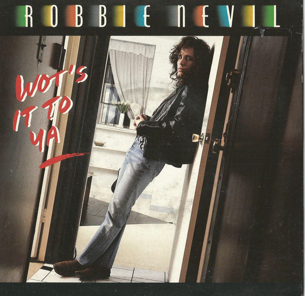 Robbie Nevil - Wot's It To Ya - Used Vinyl Record 7"