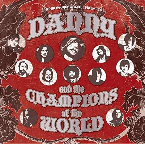 Danny & The Champion - Danny George Wilson Presents Danny And The Cham