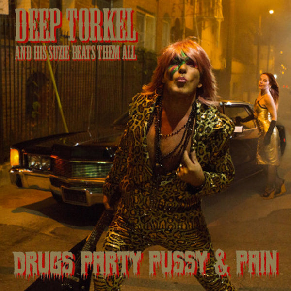 DEEP TORKEL & HIS SU - DRUGS PARTY PUSSY & PAIN (+CD) - Vinyl Record