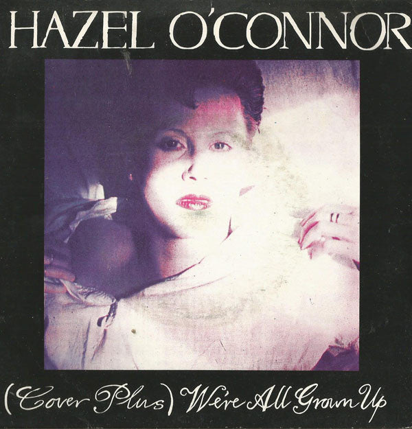 Hazel O'Connor - (Cover Plus) We're All Grown Up - Used Vinyl Record