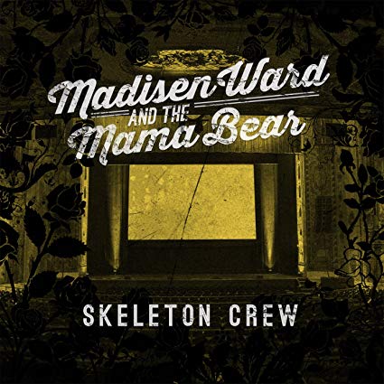 Madisen Ward And The - Skeleton Crew - CD