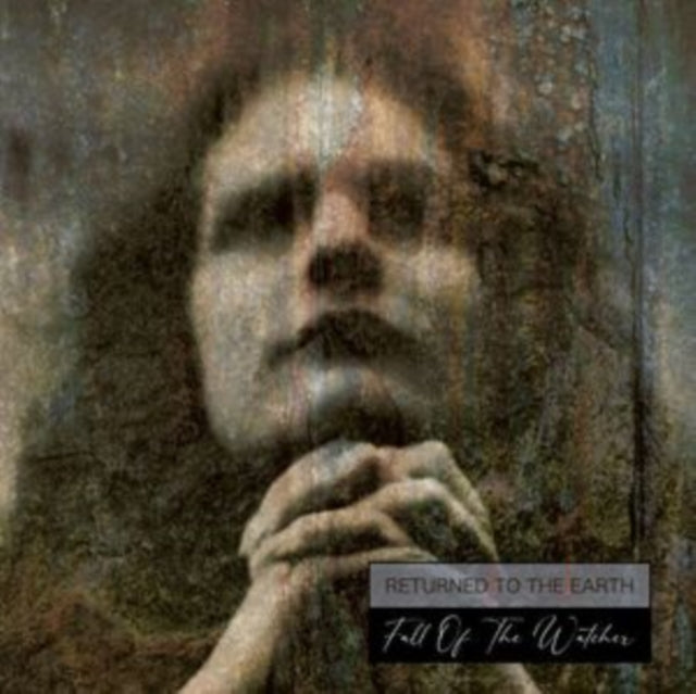 RETURNED TO THE EART - FALL OF THE WATCHER - CD