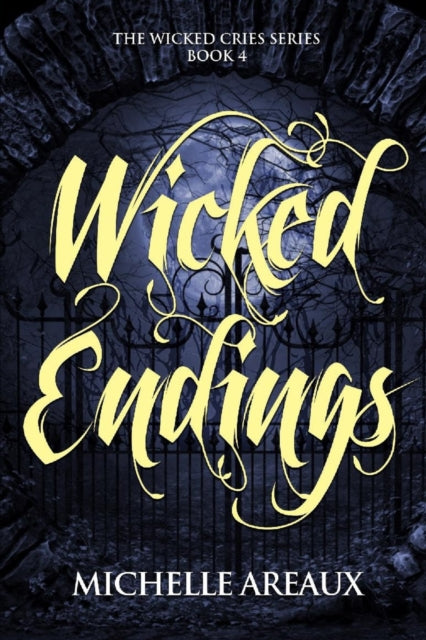 Areaux - Wicked Endings  A paranormal mystery series - New paperback o