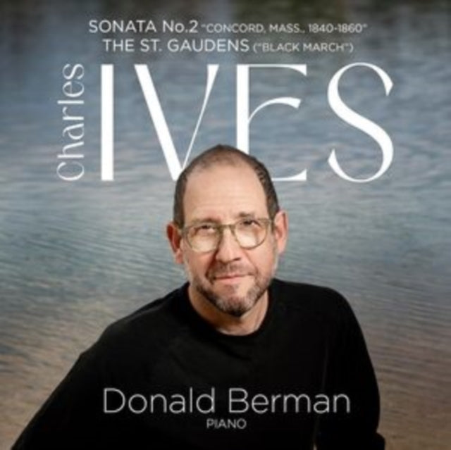 Donald Berman - Ives: Piano Sonata No. 2 "Concord, Mass., 1840-1860", Th