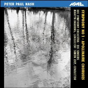 Peter Paul Nash - Symphony No. 1 / Apollinaire Choruses - CD