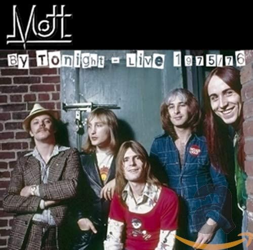 MOTT - BY TONIGHT - LIVE 1975 - 76 - CD