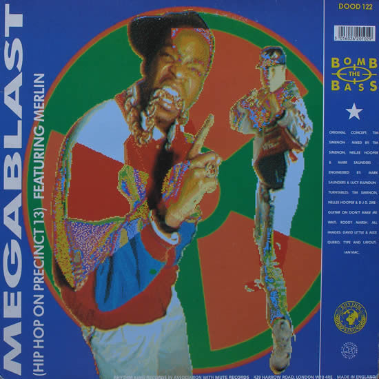 Bomb The Bass - Megablast (Hip Hop On Precinct 13) / Don't Make Me Wa