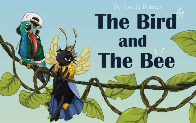 Jonnie Forster - Bird And The Bee - Hardback