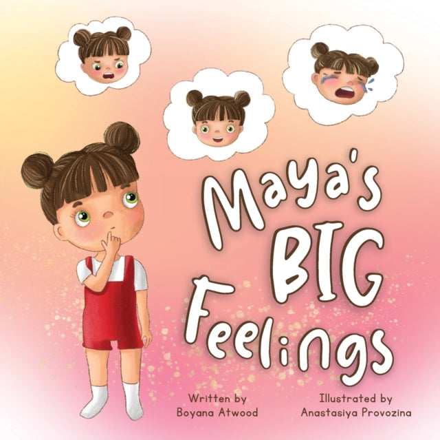 Atwood - Maya's Big Feelings - New paperback or softback