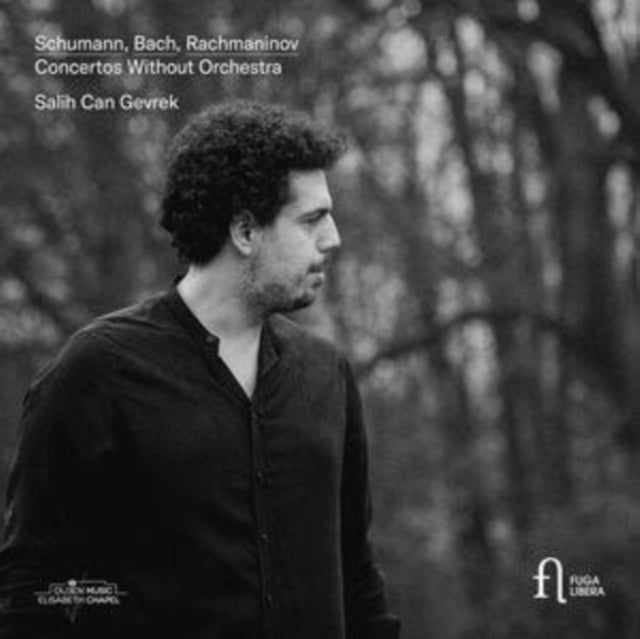 SALIH CAN GEVREK - SCHUMANN  BACH & RACHMANINOV - CD