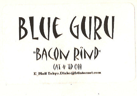 Blue Guru - Bacon Rind - Used Vinyl Record 12"