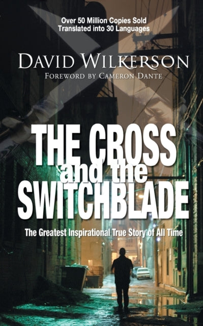 Elizabeth Sherrill - Cross and the Switchblade : The Greatest Inspirat