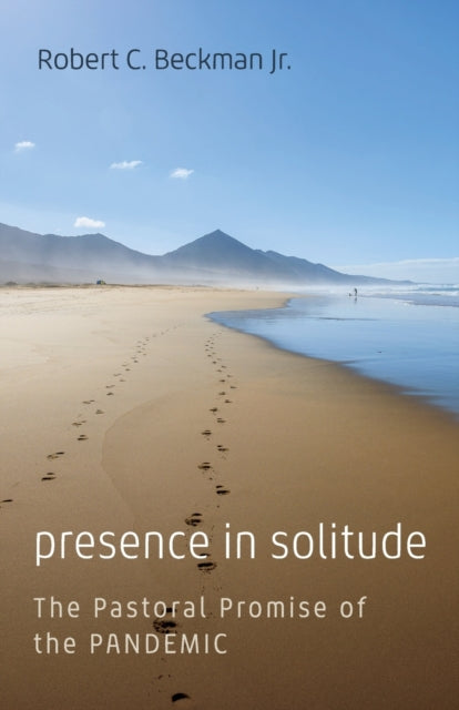Beckman - Presence in Solitude - New paperback or softback