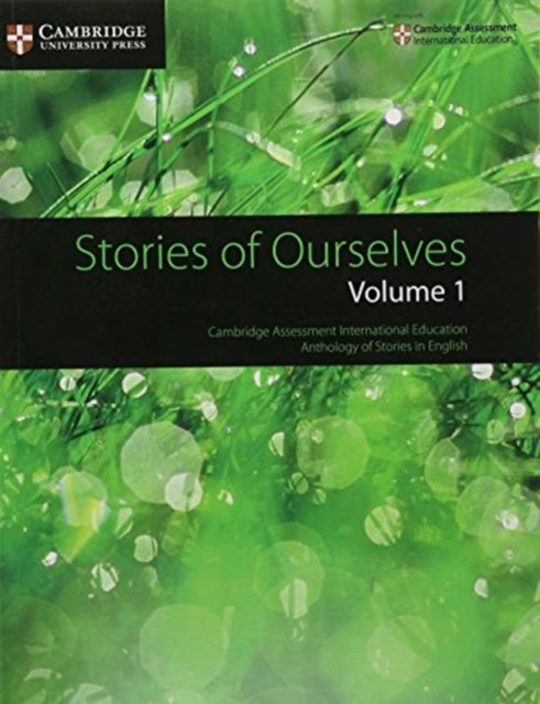 Stories of Ourselves: Volume 1 : Cambridge Assessment International Ed