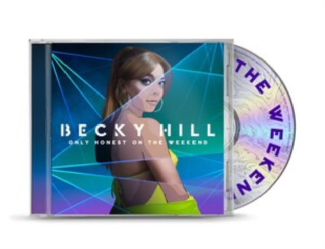 Becky Hill - Only Honest On The Weekend - COMPACT DISC
