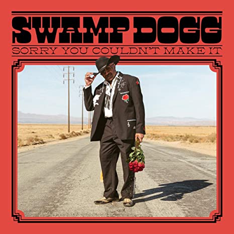 SWAMP DOGG - SORRY YOU COULDN'T MAKE IT - Vinyl Record VL
