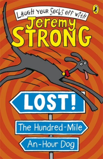 Jeremy Strong - Lost! The Hundred-Mile-An-Hour Dog - Paperback