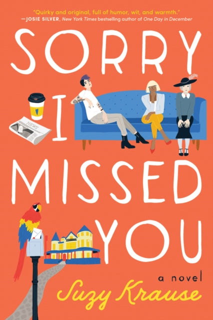 Suzy Krause - Sorry I Missed You : A Novel - Paperback