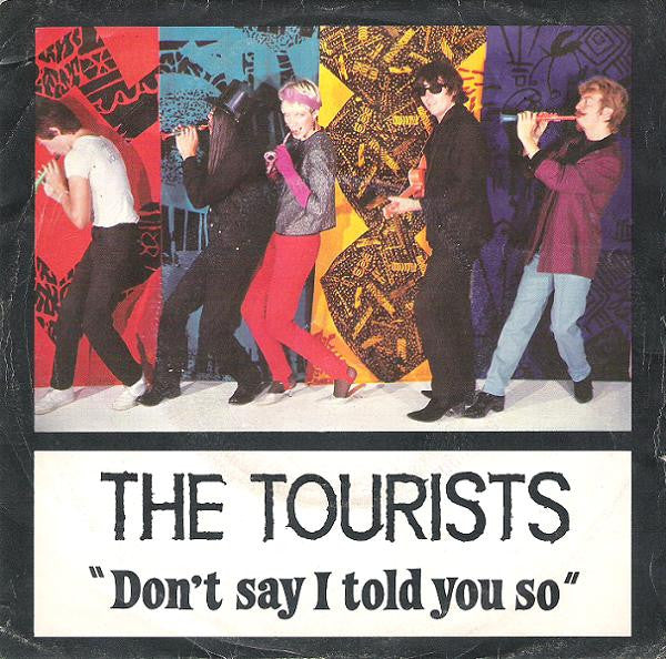 Tourists - Don't Say I Told You So - Used Vinyl Record 7"