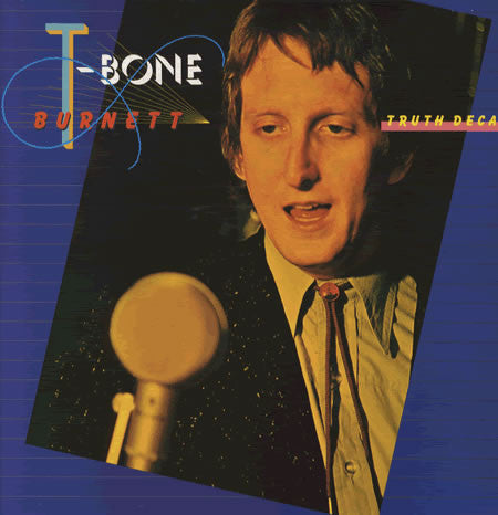 T-Bone Burnett - Truth Decay - Used Vinyl Record