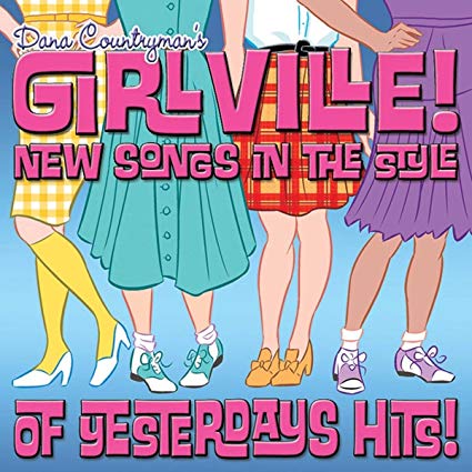Dana Countryman - 's Girlville! New Songs In The Style Of Yesterday's
