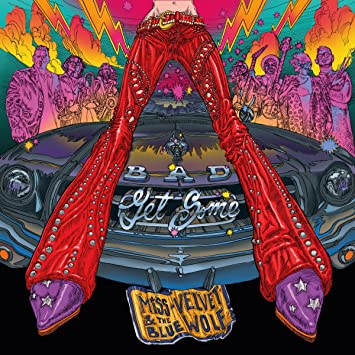 MISS VELVET & THE BL - BAD GET SOME - Vinyl Record