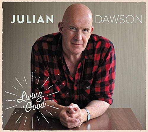 Julian Dawson - Living Good - CD