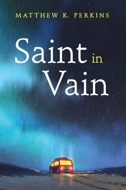 Perkins - Saint in Vain - New paperback or softback