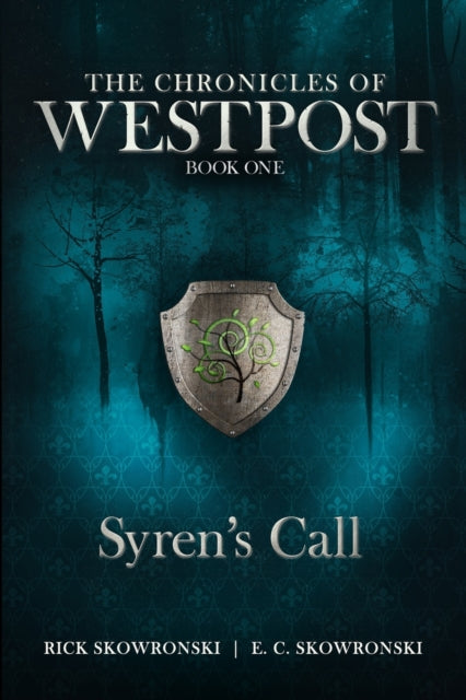 Skowronski - Syren's Call  The Chronicles of Wespost Book One - New pa