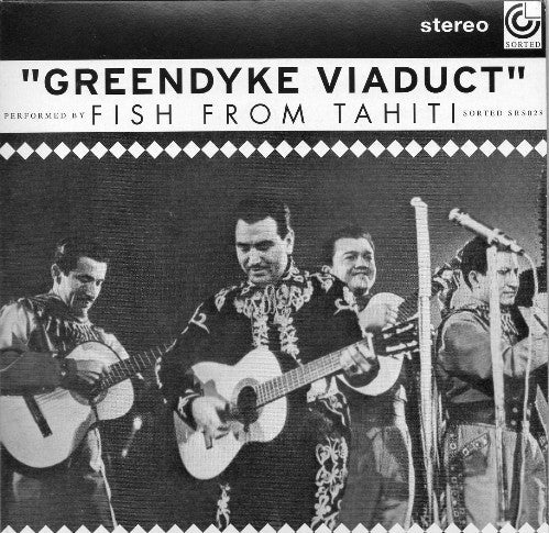 Fish From Tahiti - Greendyke Viaduct / Industrial Floss - Used Vinyl