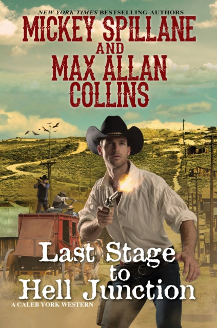 Max Allan Collins - Last Stage to Hell Junction - Hardback