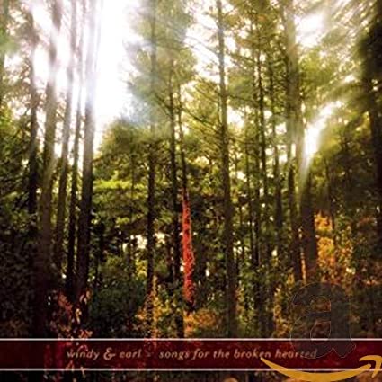 Windy & Carl - Songs For The Broken Hearted - CD