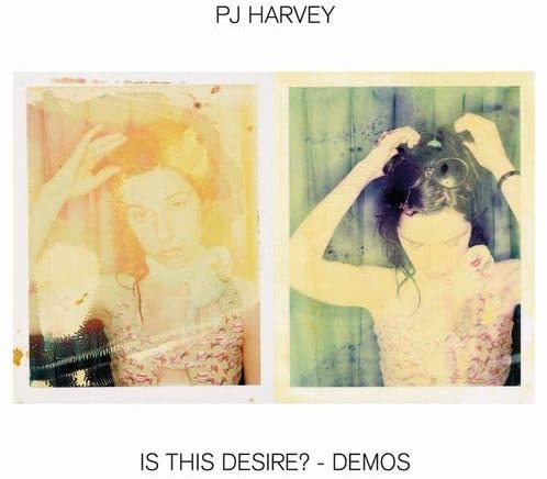 P.J. HARVEY - Is This Desire? - Demos - CD