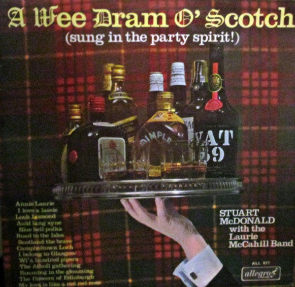Stuart McDonald - A Wee Dram O' Scotch (Sung In The Party Spirit!) -