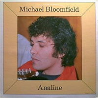 MICHAEL BLOOMFIELD - ANALINE / - CD