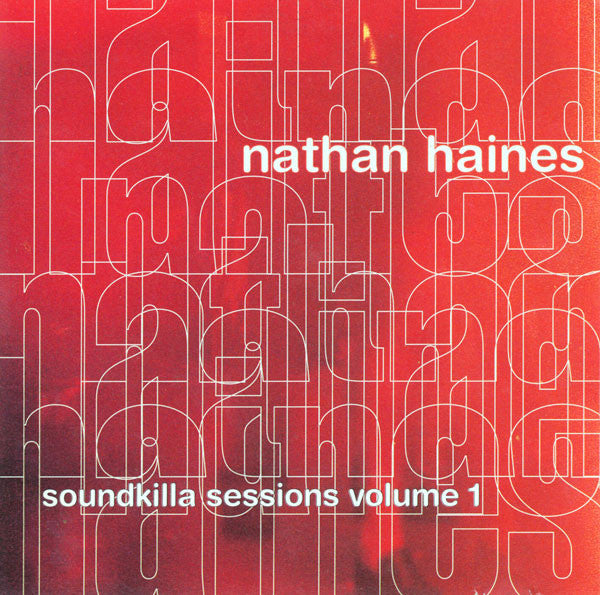 Nathan Haines - Soundkilla Sessions Vol.1 - Used CD