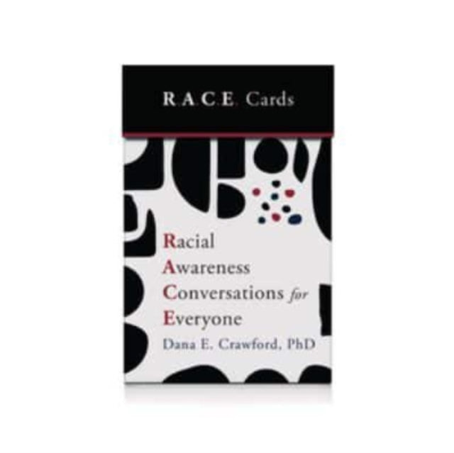 Dana E. Crawford - Racial Awareness Conversations for Everyone (R.A.C.