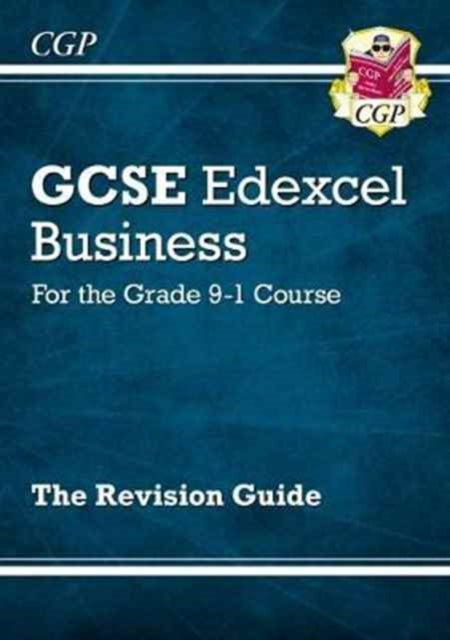 CGP Books - New GCSE Business Edexcel Revision Guide - For the Grade 9