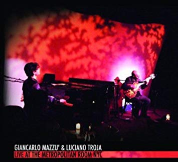 Giancarlo Mazzu & Lu - Live at the Metropolitan Room NYC - CD
