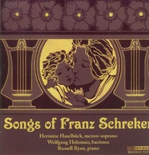 Songs of Franz Schreker (Haselbock Ryan Holzmair) - CD