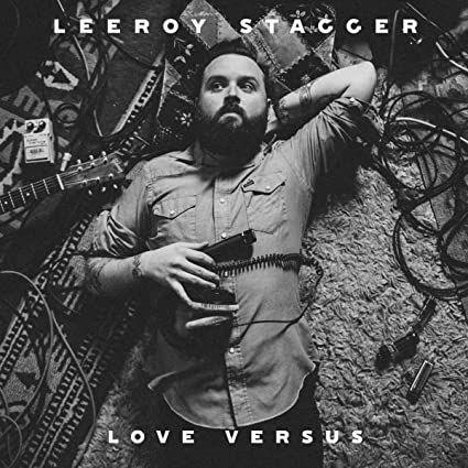 Leeroy Stagger - Love Versus - Vinyl Record