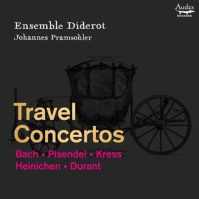 Ensemble Diderot; Johannes Pramsohler - Travel Concertos: Bach, Pisendel