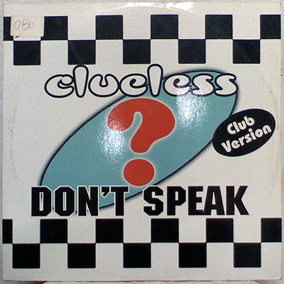 Clueless - Don't Speak - Used Vinyl Record 12"