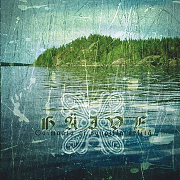 HÄIVE - SAIMAATA EI SANOILLA SELITÄ - CD