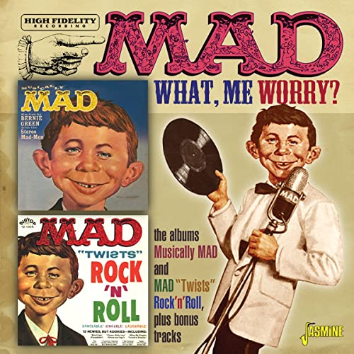 Mad Magazine - What, Me Worry? - The LPs Musically Mad and Mad Twists
