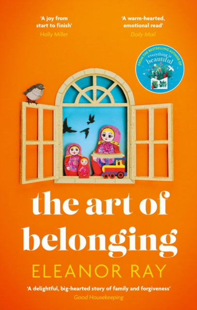Eleanor Ray - Art of Belonging : The heartwarming new novel from the a