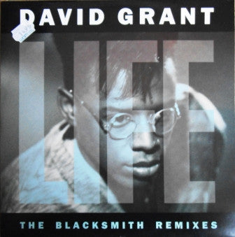 David Grant - Life (The Blacksmith Remixes) - Used Vinyl Record 12"